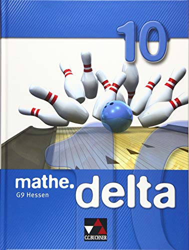 mathe.delta - Hessen (G9) / mathe.delta Hessen (G9) 10 von Buchner, C.C. Verlag